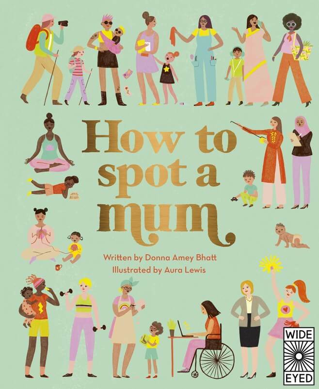 How To Spot a Mum by Donna Amey Bhatt and Aura Lewis cover